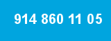 914 860 11 05 914 860 11 05